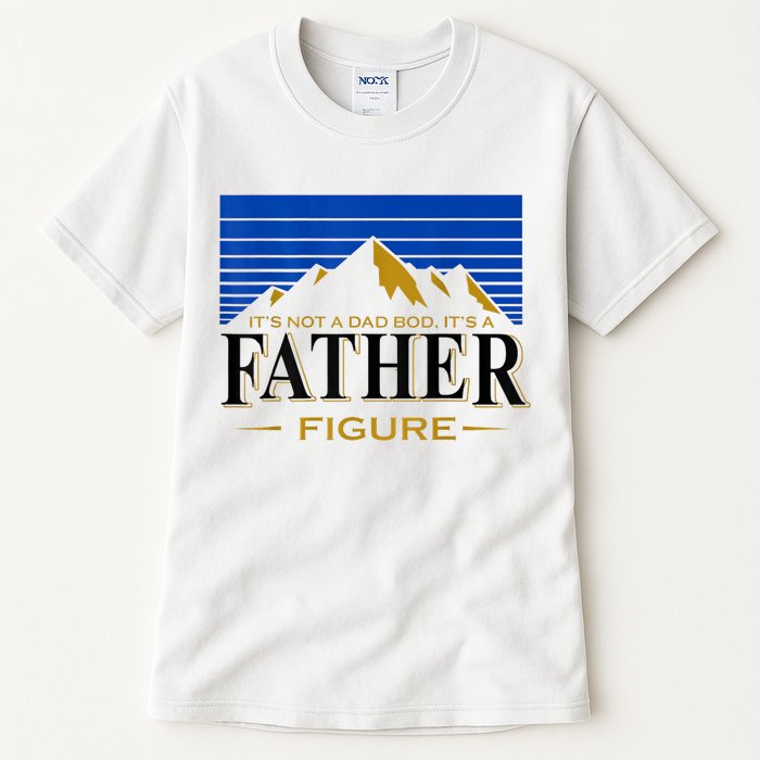 Mens It's Not A DAD BOD It's A Father Figure Funny DAD Drink Beer Tall T-Shirt