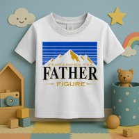 Mens It's Not A DAD BOD It's A Father Figure Funny DAD Drink Beer Toddler T-Shirt