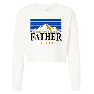 Mens It's Not A DAD BOD It's A Father Figure Funny DAD Drink Beer Cropped Pullover Crew
