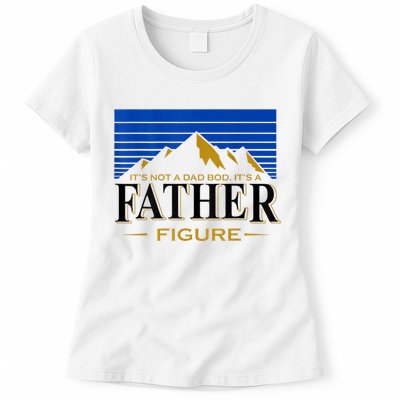 Mens It's Not A DAD BOD It's A Father Figure Funny DAD Drink Beer Womens T-Shirt