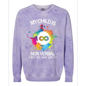 My Is Nongreat Giftverbal But His Mama Ain't Autism Mom Gift Colorblast Crewneck Sweatshirt