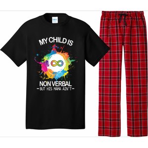 My Is Nongreat Giftverbal But His Mama Ain't Autism Mom Gift Pajama Set