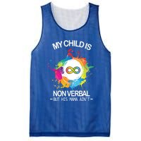 My Is Nongreat Giftverbal But His Mama Ain't Autism Mom Gift Mesh Reversible Basketball Jersey Tank