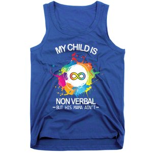 My Is Nongreat Giftverbal But His Mama Ain't Autism Mom Gift Tank Top