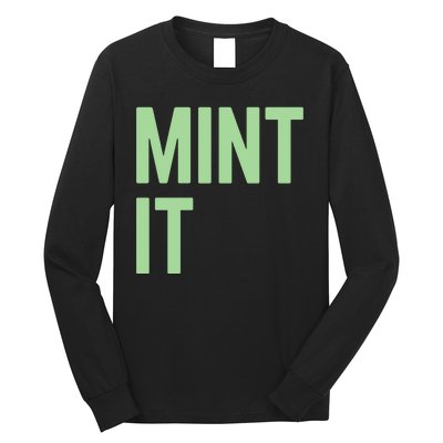 Mint It NFT Funny Crypto Currency Long Sleeve Shirt