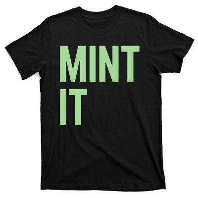 Mint It NFT Funny Crypto Currency T-Shirt