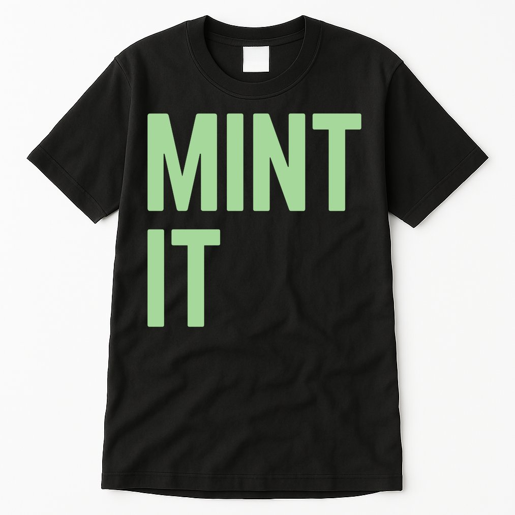 Mint It NFT Funny Crypto Currency Tall T-Shirt
