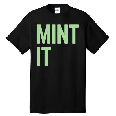 Mint It NFT Funny Crypto Currency Tall T-Shirt