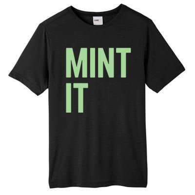 Mint It NFT Funny Crypto Currency Tall Fusion ChromaSoft Performance T-Shirt