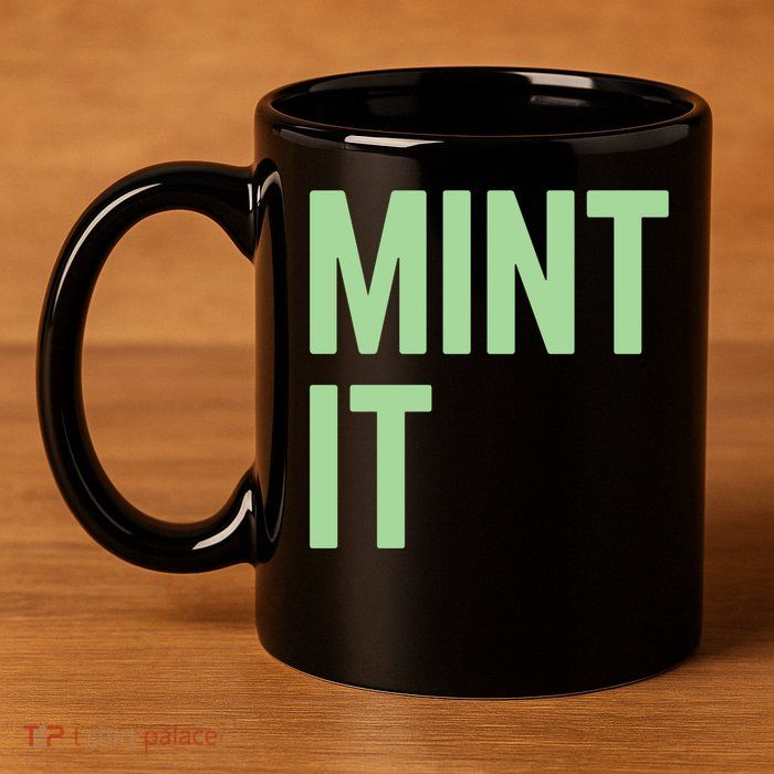 Mint It NFT Funny Crypto Currency 11oz C Handle Ceramic Mug