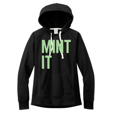 Mint It NFT Funny Crypto Currency Women's Fleece Hoodie