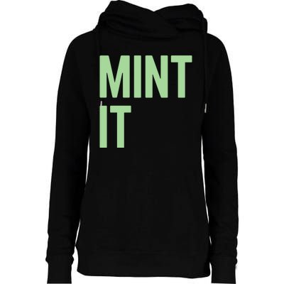 Mint It NFT Funny Crypto Currency Womens Funnel Neck Pullover Hood