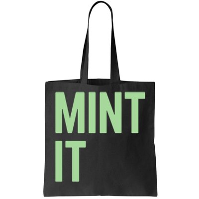 Mint It NFT Funny Crypto Currency Tote Bag