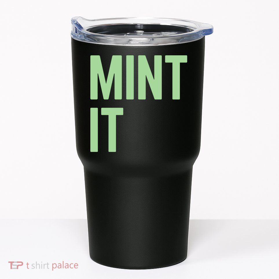 Mint It NFT Funny Crypto Currency Tumbler