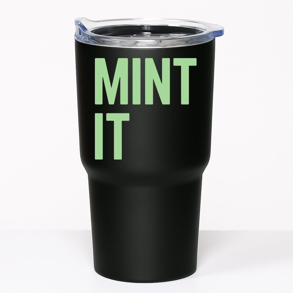 Mint It NFT Funny Crypto Currency Tumbler