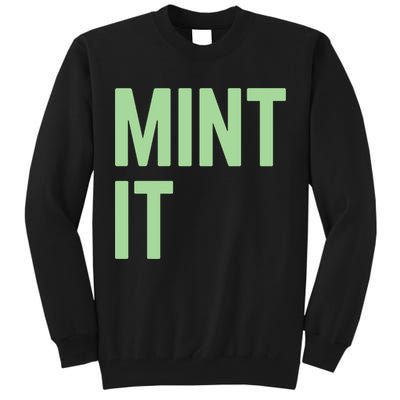 Mint It NFT Funny Crypto Currency Tall Sweatshirt