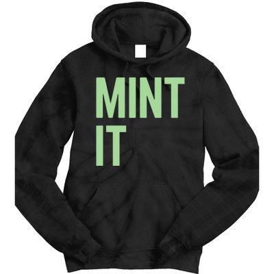 Mint It NFT Funny Crypto Currency Tie Dye Hoodie