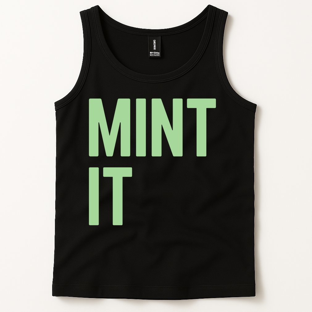 Mint It NFT Funny Crypto Currency Tank Top