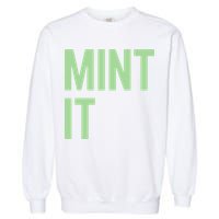 Mint It NFT Funny Crypto Currency Garment-Dyed Sweatshirt