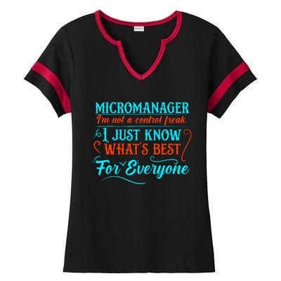 Micromanager IM Not A Control Freak Funny Supervisor Ladies Halftime Notch Neck Tee