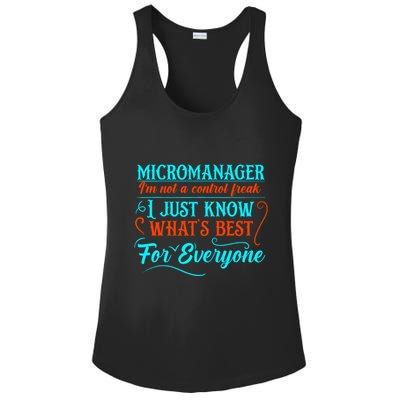 Micromanager IM Not A Control Freak Funny Supervisor Ladies PosiCharge Competitor Racerback Tank