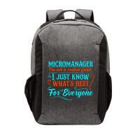 Micromanager IM Not A Control Freak Funny Supervisor Vector Backpack