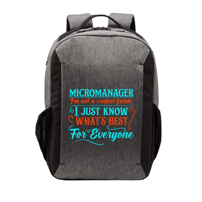 Micromanager IM Not A Control Freak Funny Supervisor Vector Backpack