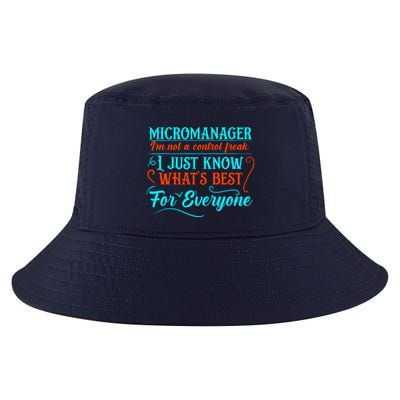 Micromanager IM Not A Control Freak Funny Supervisor Cool Comfort Performance Bucket Hat