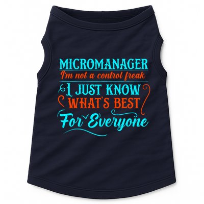 Micromanager IM Not A Control Freak Funny Supervisor Doggie Tank