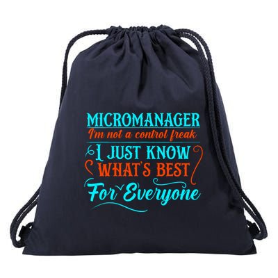 Micromanager IM Not A Control Freak Funny Supervisor Drawstring Bag
