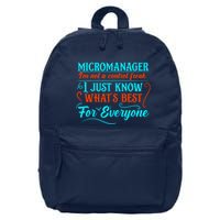 Micromanager IM Not A Control Freak Funny Supervisor 16 in Basic Backpack