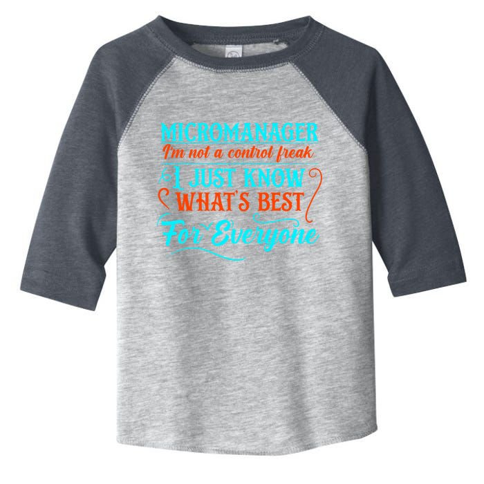Micromanager IM Not A Control Freak Funny Supervisor Toddler Fine Jersey T-Shirt
