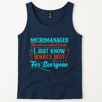 Micromanager IM Not A Control Freak Funny Supervisor Tank Top