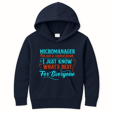 Micromanager IM Not A Control Freak Funny Supervisor Kids Hoodie