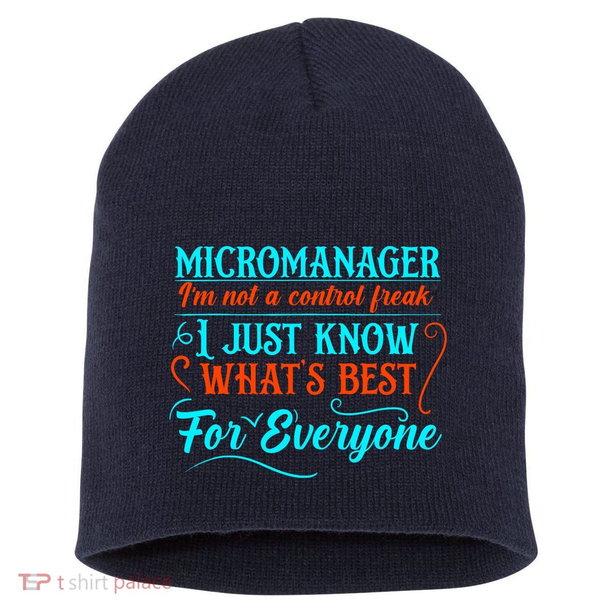 Micromanager IM Not A Control Freak Funny Supervisor Short Acrylic Beanie