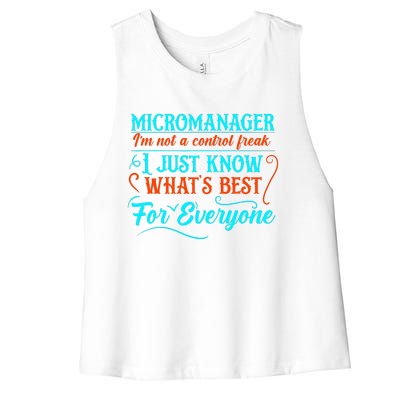 Micromanager IM Not A Control Freak Funny Supervisor Women's Racerback Cropped Tank