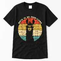 Math Is No Probllama Math Llama Teacher Graphic Plus Size Gift Tall T-Shirt