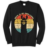 Math Is No Probllama Math Llama Teacher Graphic Plus Size Gift Tall Sweatshirt