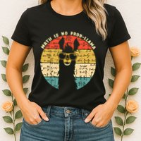 Math Is No Probllama Math Llama Teacher Graphic Plus Size Gift Womens T-Shirt