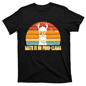 Math Is No Probllama Math Liama Math Teacher High School Meaningful Gift T-Shirt