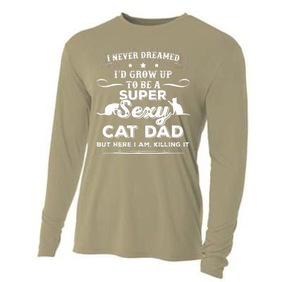 Mens I Never Dreamed I D Grow Up To Be A Sexy Cat Dad Cooling Performance Long Sleeve Crew