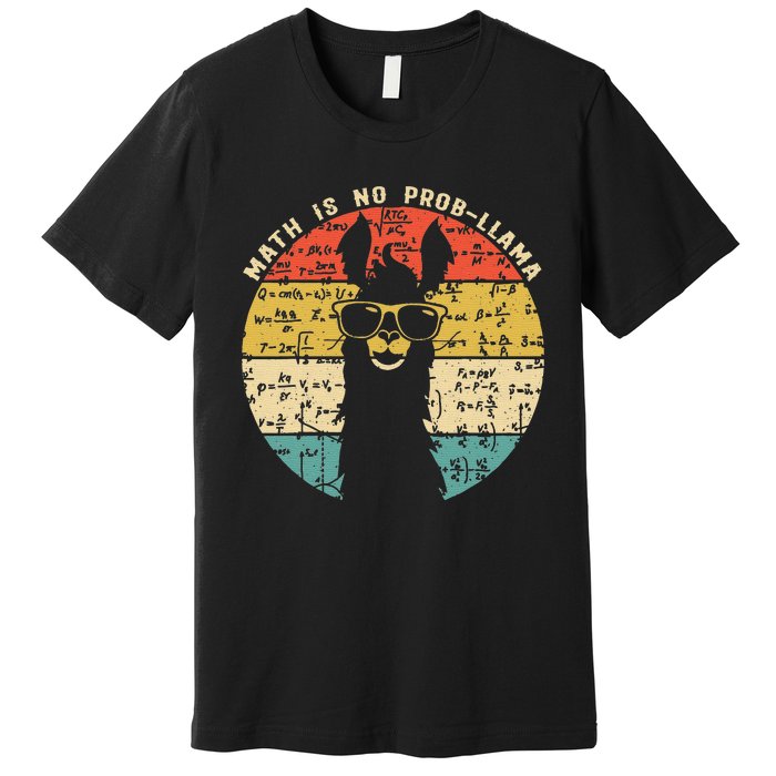 Math is No Prob-Llama Math Llama Teacher Premium T-Shirt