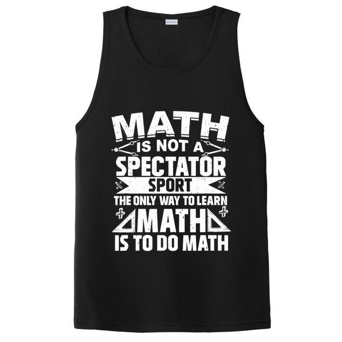 Math Is Not A Spectator Sport Mathematician Math Teacher PosiCharge Competitor Tank