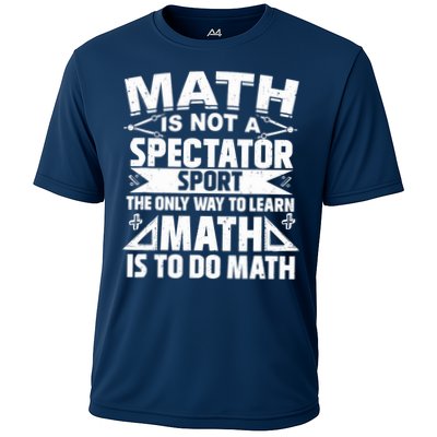 Math Is Not A Spectator Sport Mathematician Math Teacher Performance Shirt