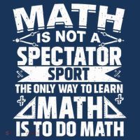 Math Is Not A Spectator Sport Mathematician Math Teacher Premium T-Shirt