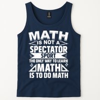 Math Is Not A Spectator Sport Mathematician Math Teacher Tank Top