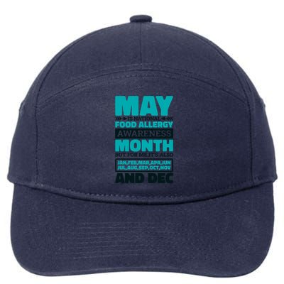 May Is National Food Allergy Awareness Month Food Allergies Gift 7-Panel Snapback Hat