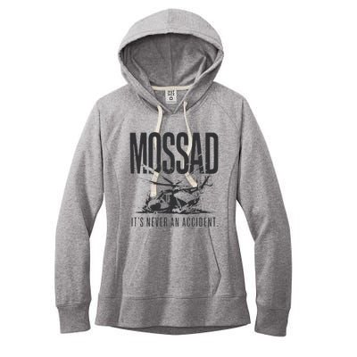 Mossad It’S Never An Accident Women's Fleece Hoodie