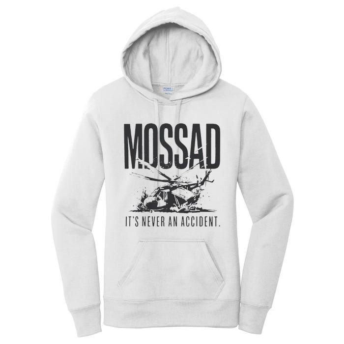 Mossad It’S Never An Accident Women's Pullover Hoodie