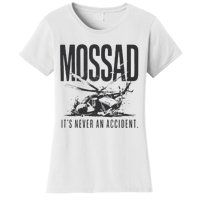 Mossad It’S Never An Accident Women's T-Shirt